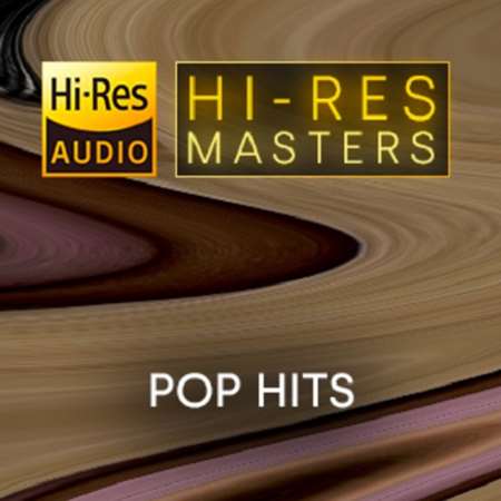 VA - Hi-Res Masters: Pop Hits [24-bit Hi-Res] (2023) FLAC