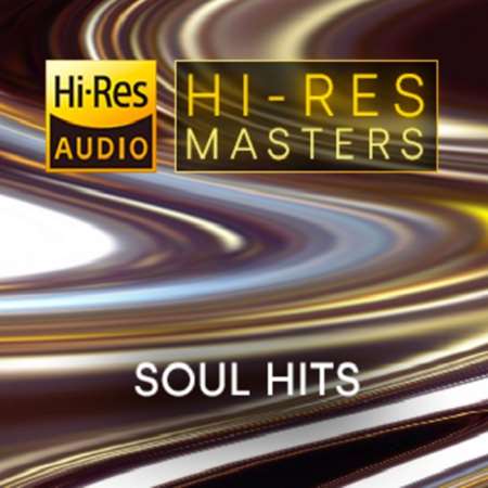 VA - Hi-Res Masters: Soul Hits [24-bit Hi-Res] (2023) FLAC