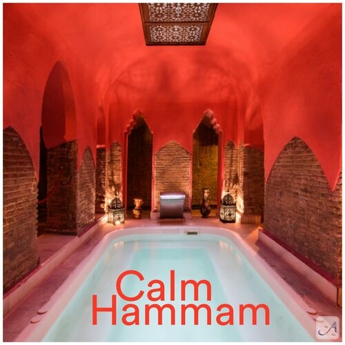 VA - Andalucia Chill - Calm Hammam (2023) FLAC