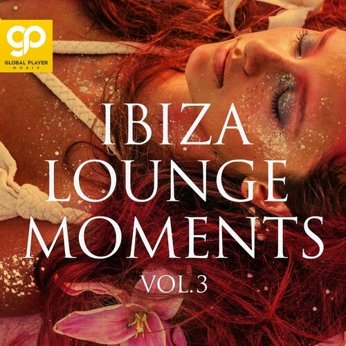 VA - Ibiza Lounge Moments, Vol. 3 (2023) FLAC