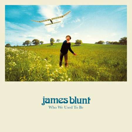 James Blunt - Who We Used To Be [24-bit Hi-Res, Deluxe] (2023) FLAC