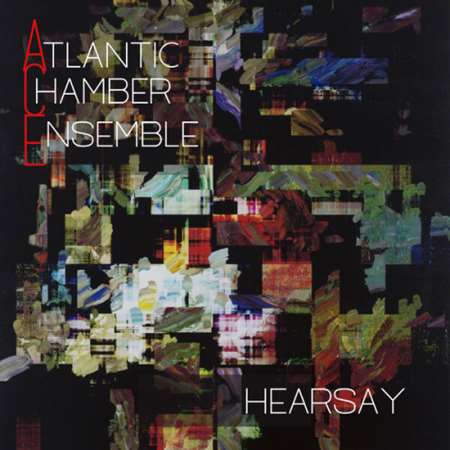 Atlantic Chamber Ensemble - Hearsay [24-bit Hi-Res] (2023) FLAC