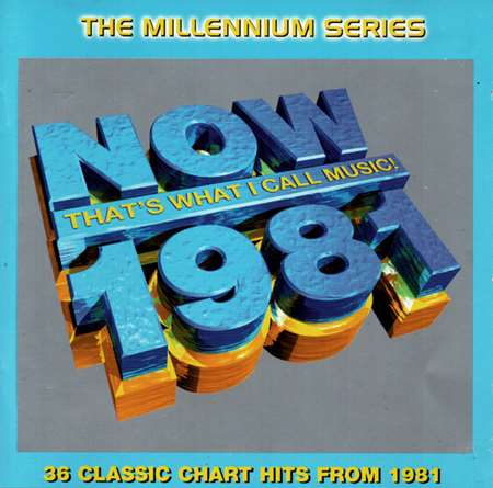 VA - Now That's What I Call Music! 1981: The Millennium Series (1999) FLAC