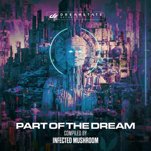 Infected Mushroom - Part of the Dream (2023) FLAC
