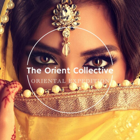 VA - The Orient Collective: Oriental Expedition (2023) FLAC