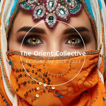 VA - The Orient Collective: Echoes of the East (2023) FLAC