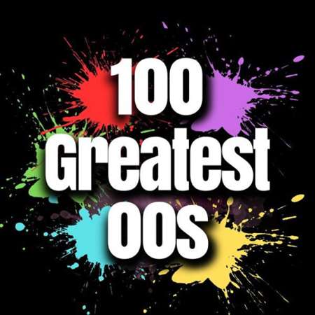 VA - 100 Greatest 00s (2024) FLAC