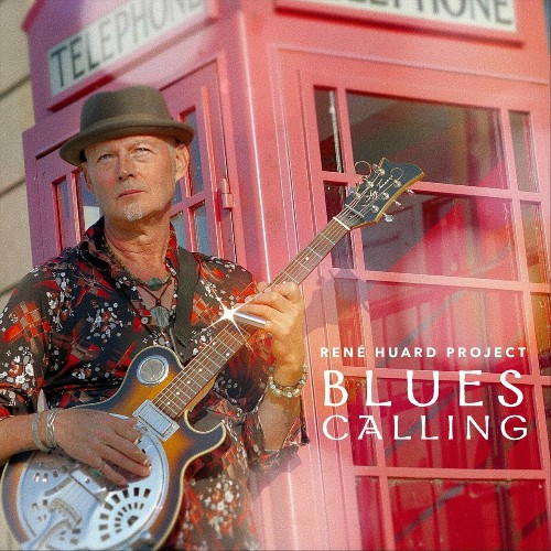 Rene Huard Project - Blues Calling (2024) FLAC