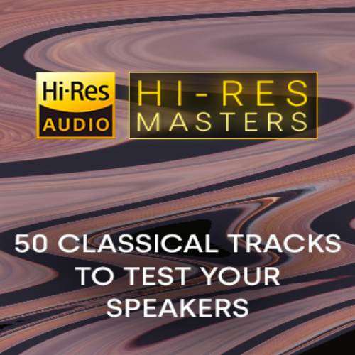 VA - Hi-Res Masters: 50 Classical Tracks to Test your Speakers [24-bit Hi-Res] (2024) FLAC
