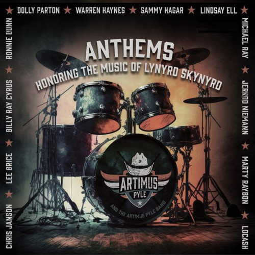 Artimus Pyle Band - Anthems: Honoring The Music of Lynyrd Skynyrd (2024) FLAC