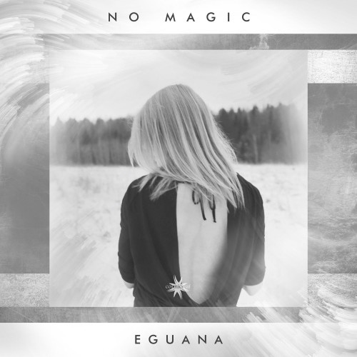 Eguana - No Magic (2020)[24bit Hi-Res] FLAC