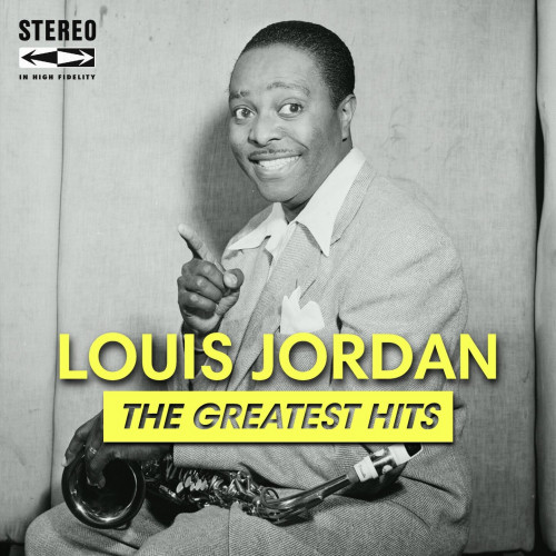 Louis Jordan - The Greatest Hits (24Bit Remaster) (2022) FLAC