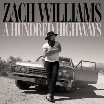 Zach Williams - A Hundred Highways [24-bit Hi-Res, Extended Edition] (2024) FLAC