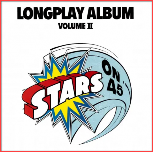 STARS ON 45 - Longplay Album Volume II (Remaster) [24-bit Hi-Res](1981/2023) FLAC