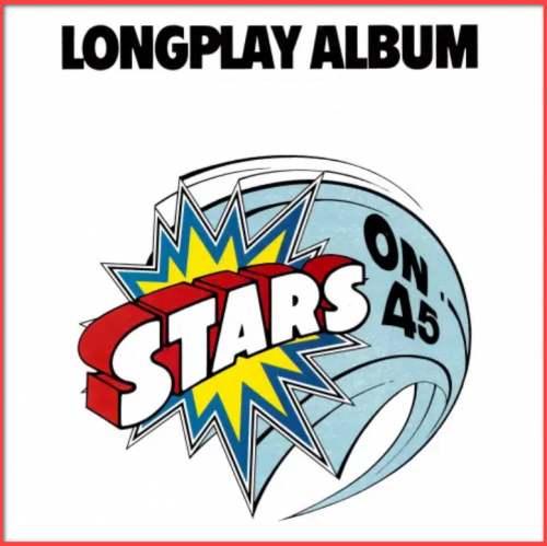 STARS ON 45 - LongPlay Album (Remaster) [24-bit Hi-Res](1981/2023) FLAC