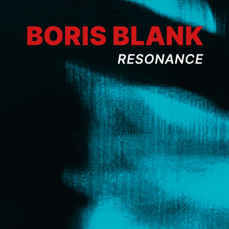 Boris Blank - Resonance [24-bit Hi-Res] (2024) FLAC