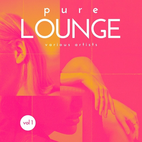 VA - Pure Lounge [Vol. 1] (2024) FLAC