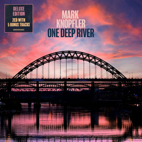 Mark Knopfler - One Deep River [Limited Deluxe Edition 2CD] (2024) FLAC