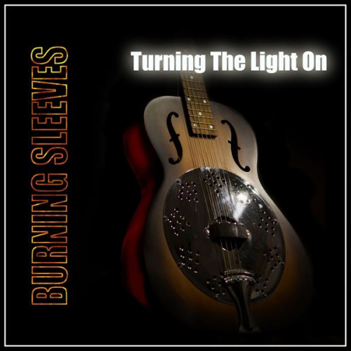 Burning Sleeves - Turning the Light On (2024) FLAC