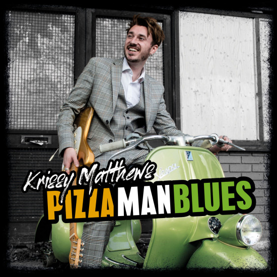 Krissy Matthews - Pizza Man Blues [24-bit Hi-Res] (2021) FLAC