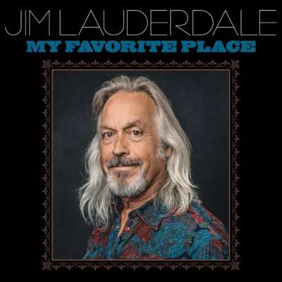 Jim Lauderdale - My Favorite Place [24-bit Hi-Res] (2024) FLAC