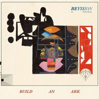 Build an Ark - Revision - An Anthology [24-bit Hi-Res] (2024) FLAC