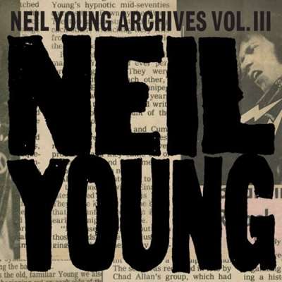 Neil Young - Neil Young Archives Vol. III Takes (2024) FLAC