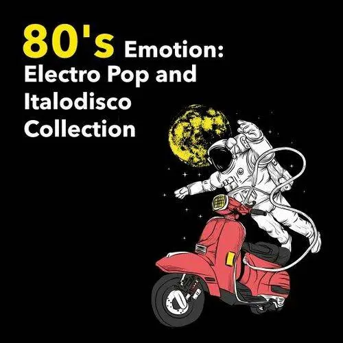 VA - 80's Emotion: Electro Pop and Italodisco Collection (2024) FLAC