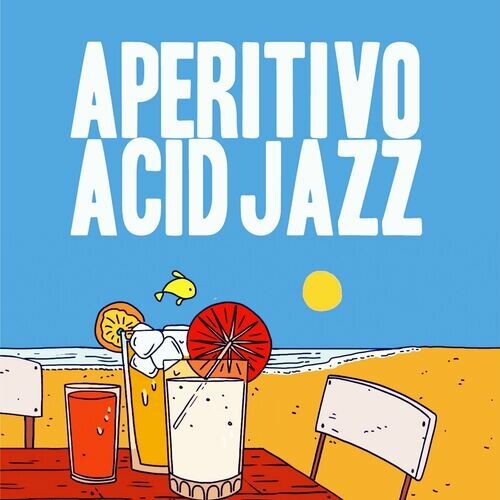 VA - Aperitivo Acid Jazz (2024) FLAC