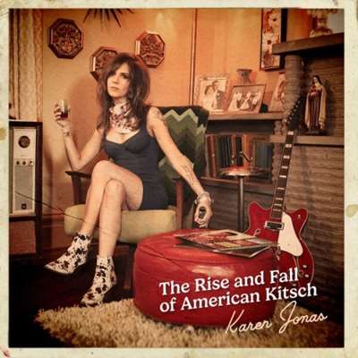 Karen Jonas - The Rise And Fall Of American Kitsch [24-bit Hi-Res] (2024) FLAC