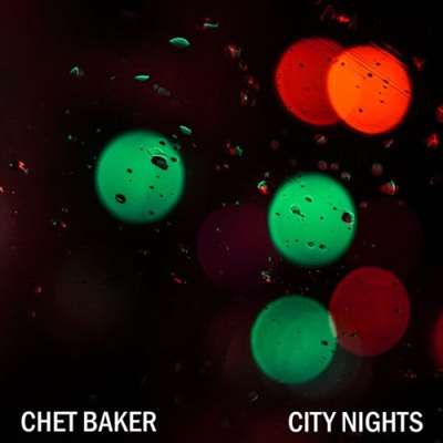 Chet Baker - City Nights (2024) FLAC