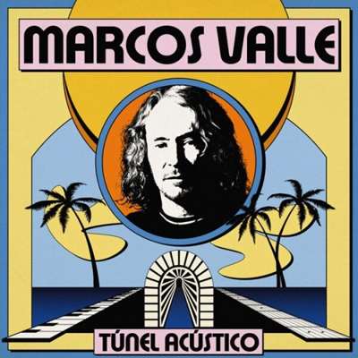 Marcos Valle - Túnel Acústico [24-bit Hi-Res] (2024) FLAC