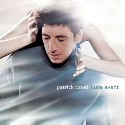 Patrick Bruel - Juste avant  [Édition Deluxe] (2024) FLAC