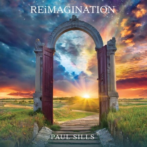 Paul Sills - Reimagination (2024) FLAC