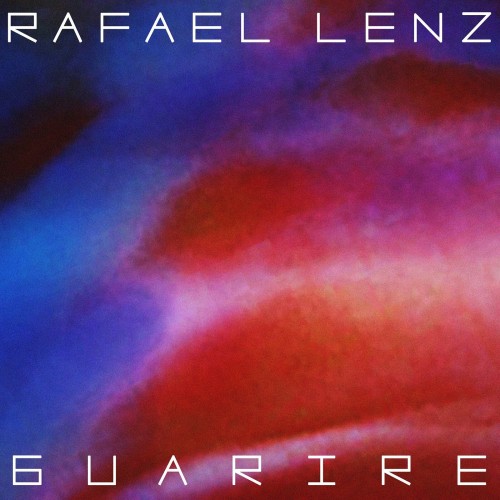 Rafael Lenz - Guarire (2024) FLAC