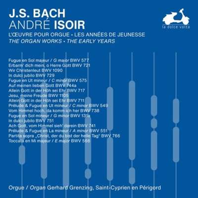 André Isoir - J.S. Bach: The Organ Works, The Early Years, Vol. 2 [24-bit Hi-Res] (2024) FLAC