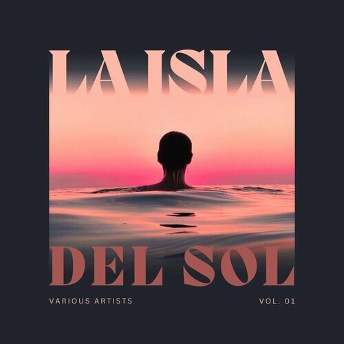 VA - La Isla Del Sol [Vol. 1] (2024) FLAC