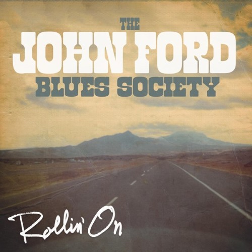 The John Ford Blues Society - Rollin' On (2025) FLAC