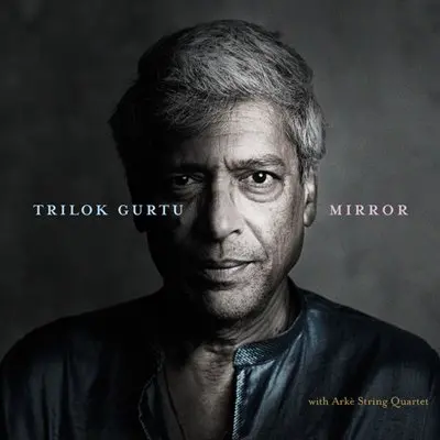 Trilok Gurtu - Mirror [24-bit Hi-Res] (2025) FLAC