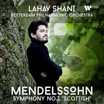 Lahav Shani - Mendelssohn: Symphony No. 3, Op. 56 "Scottish" [24-bit Hi-Res] (2025) FLAC