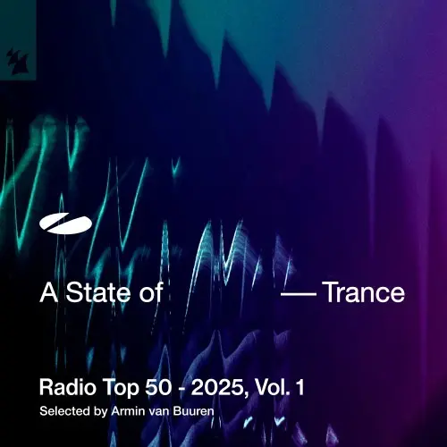 VA - A State of Trance Radio Top 50 - 2025, Vol. 1 [Selected by Armin van Buuren] (2025) FLAC