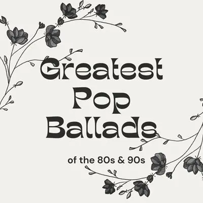 VA - Greatest Pop Ballads of the 80s & 90s (2025) FLAC