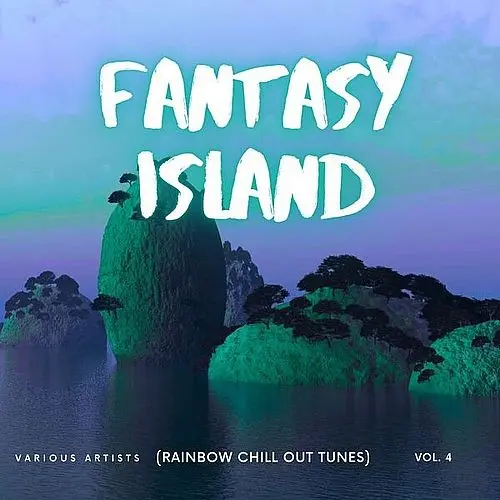 VA - Fantasy Island (Rainbow Chill out Tunes) [Vol. 4] (2025) FLAC