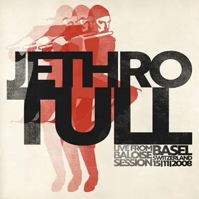 Jethro Tull - Live from Baloise Session Basel 15/11/2008 [24-bit Hi-Res] (2025) FLAC